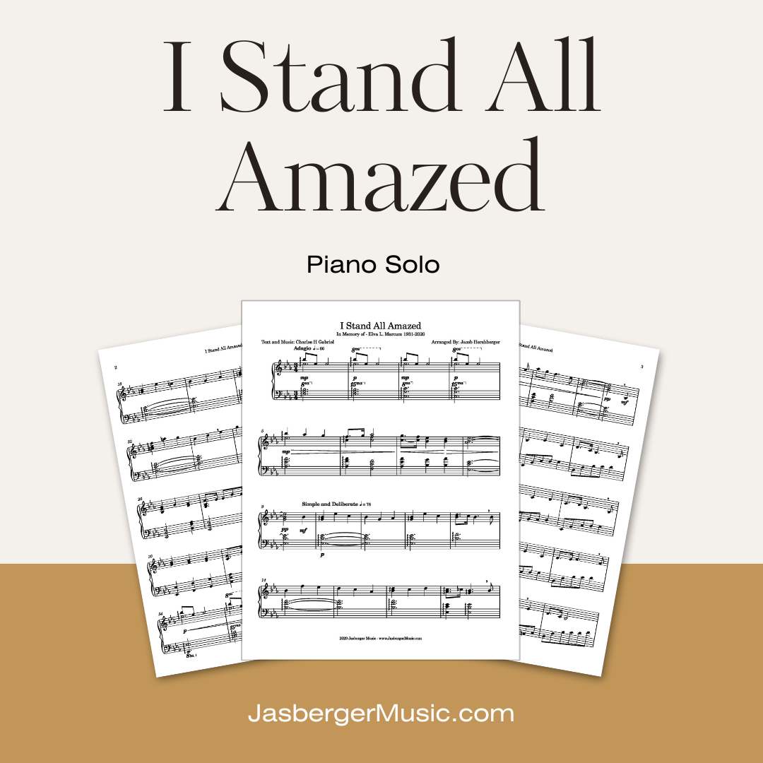 I Stand All Amazed Piano Solo - Jasberger Music