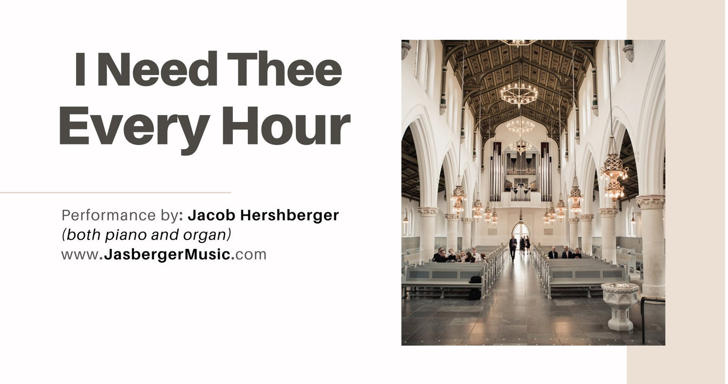 I Need Thee Every Hour Arranged for Piano and Organ Duet - Jasberger Music